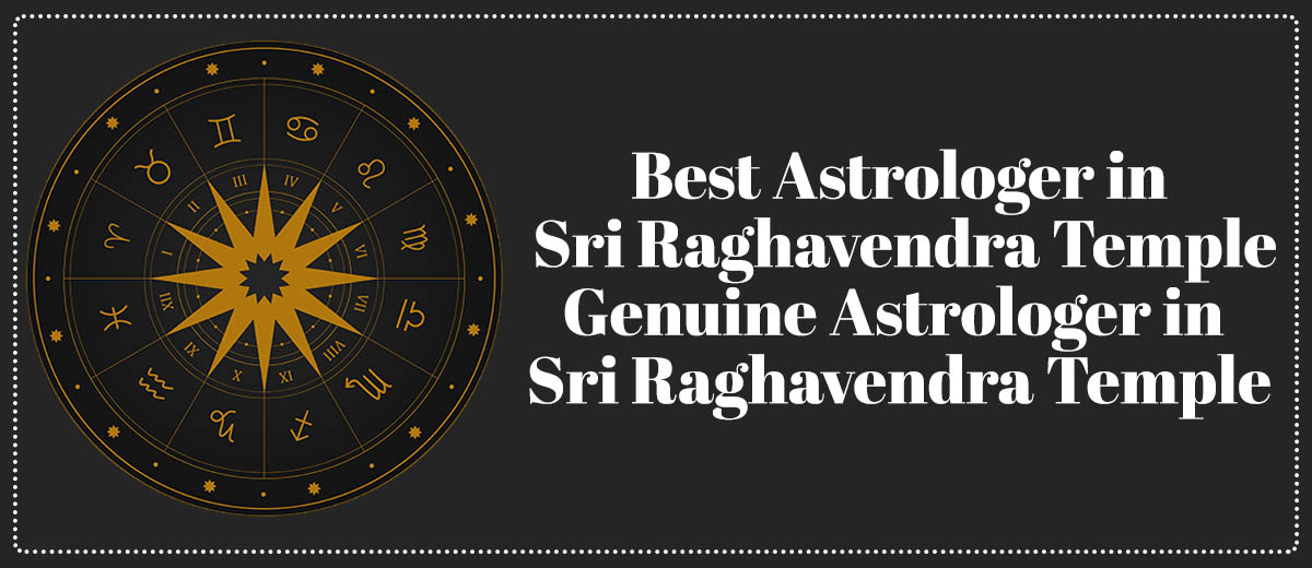 Best Astrologer in Sri Raghavendra Temple | Genuine