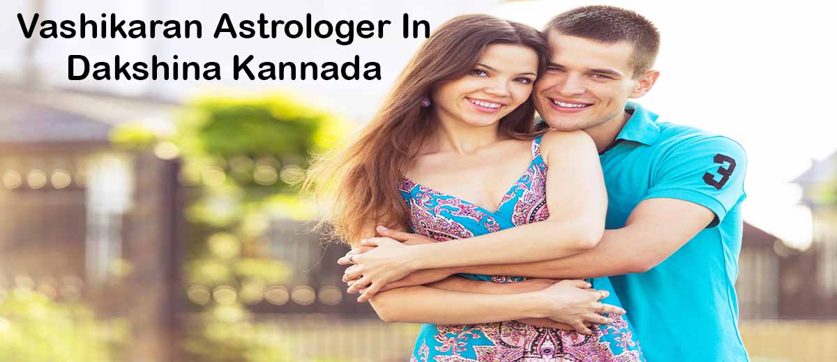 Vashikaran Astrologer in Dakshina Kannada | Specialist Astro