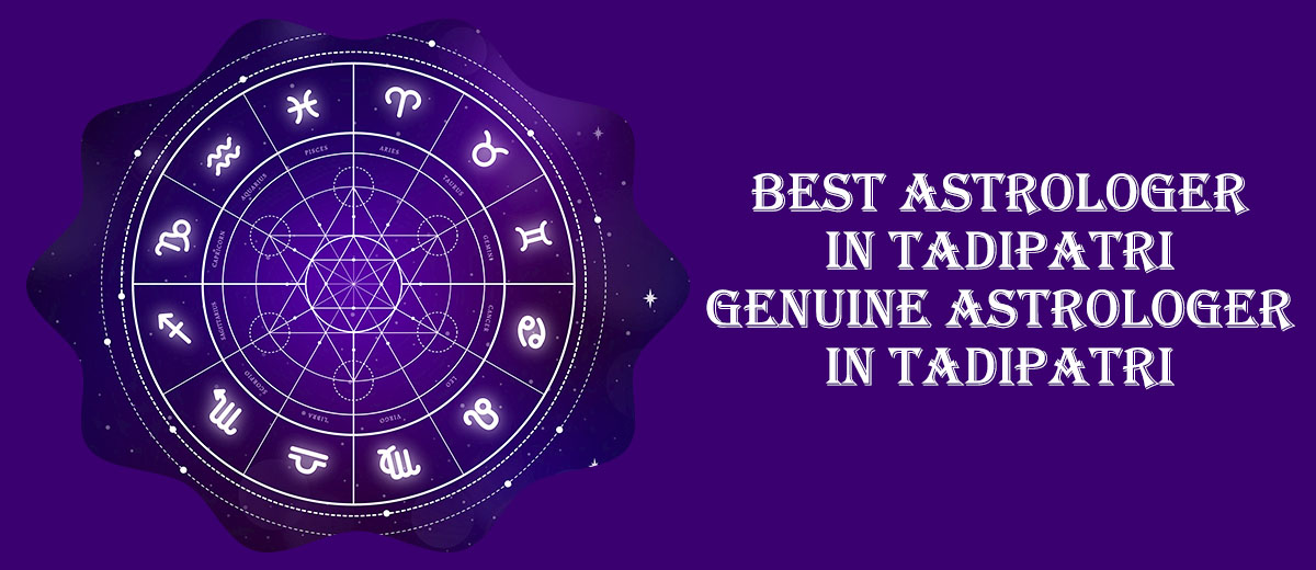 Best Astrologer in Tadipatri | Famous & Genuine Astrologer