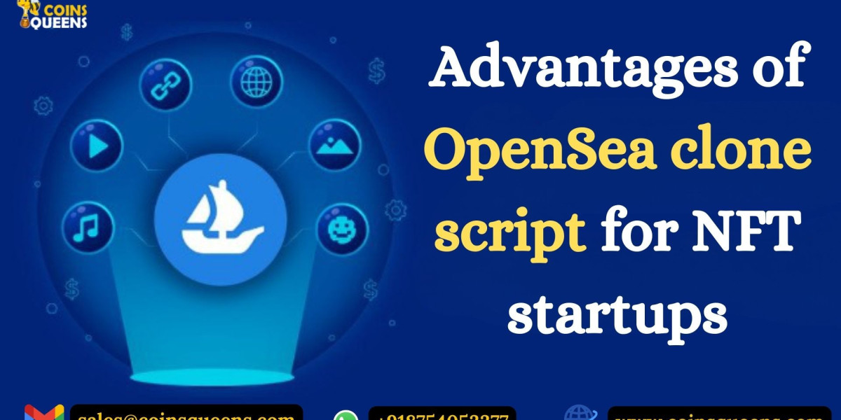 Advantages of OpenSea clone script for NFT startups