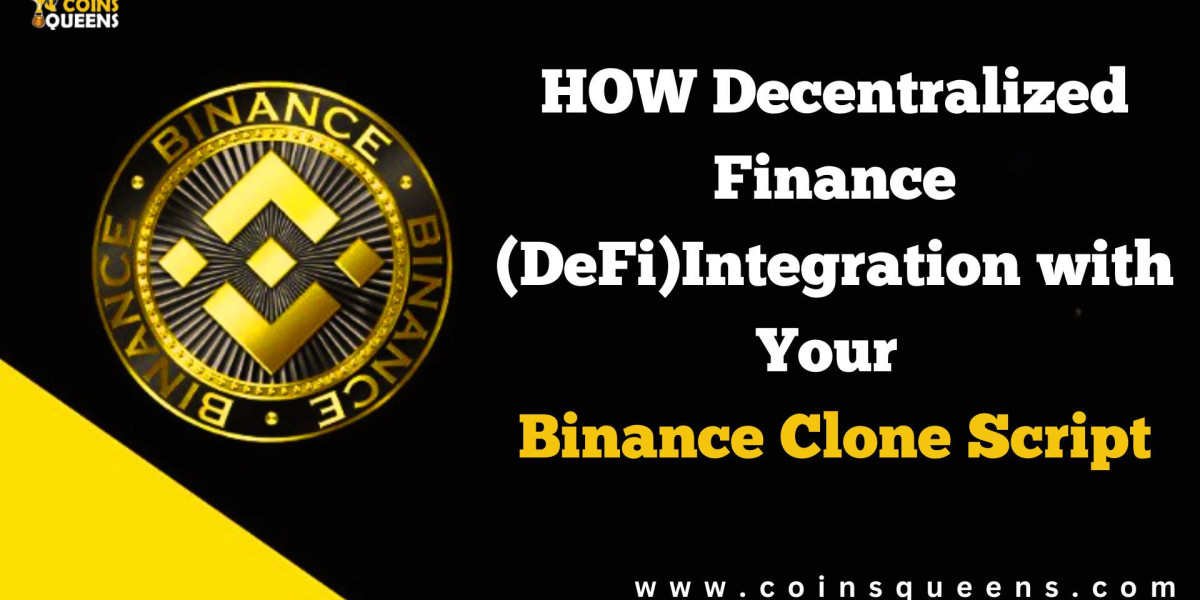 How Decentralized Finance (DeFi) Integration with Binance Clone Script