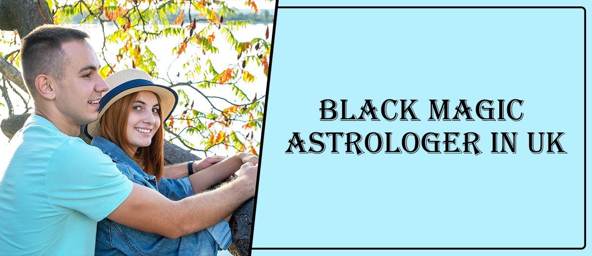 Black Magic Astrologer in Derby | Black Magic Specialist