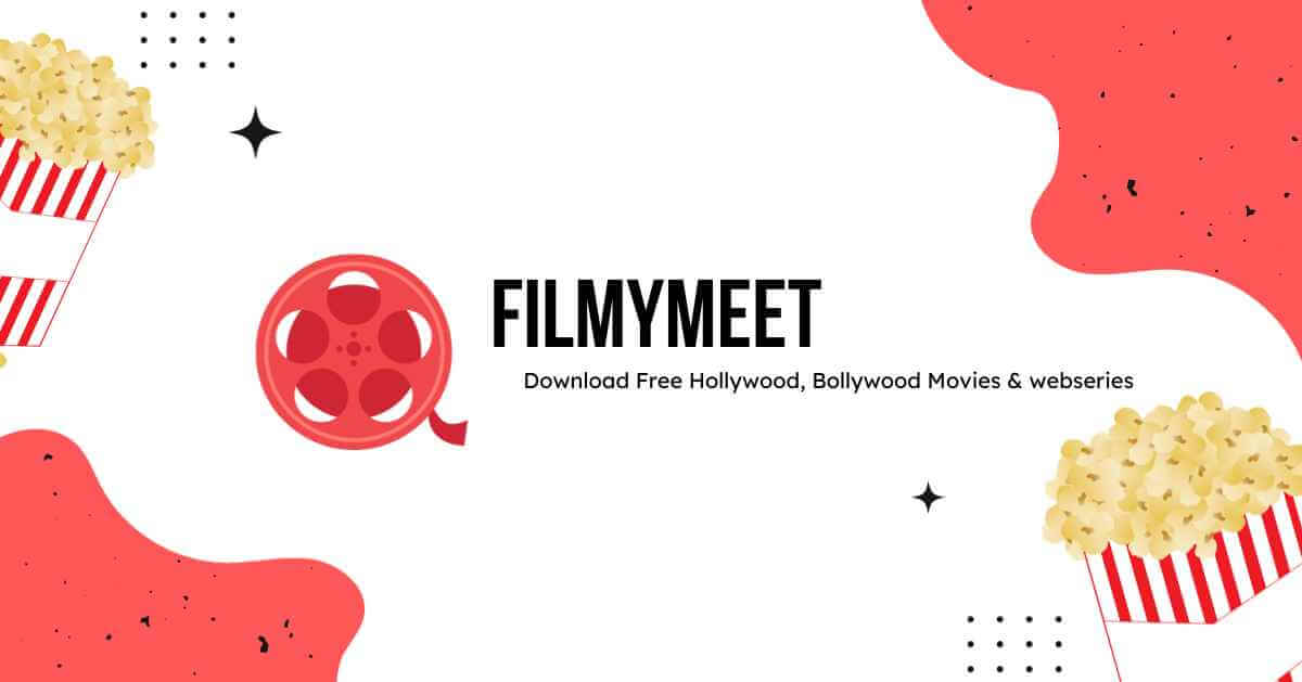 Filmymeet 2023 - Download Free Hollywood and Bollywood Movies