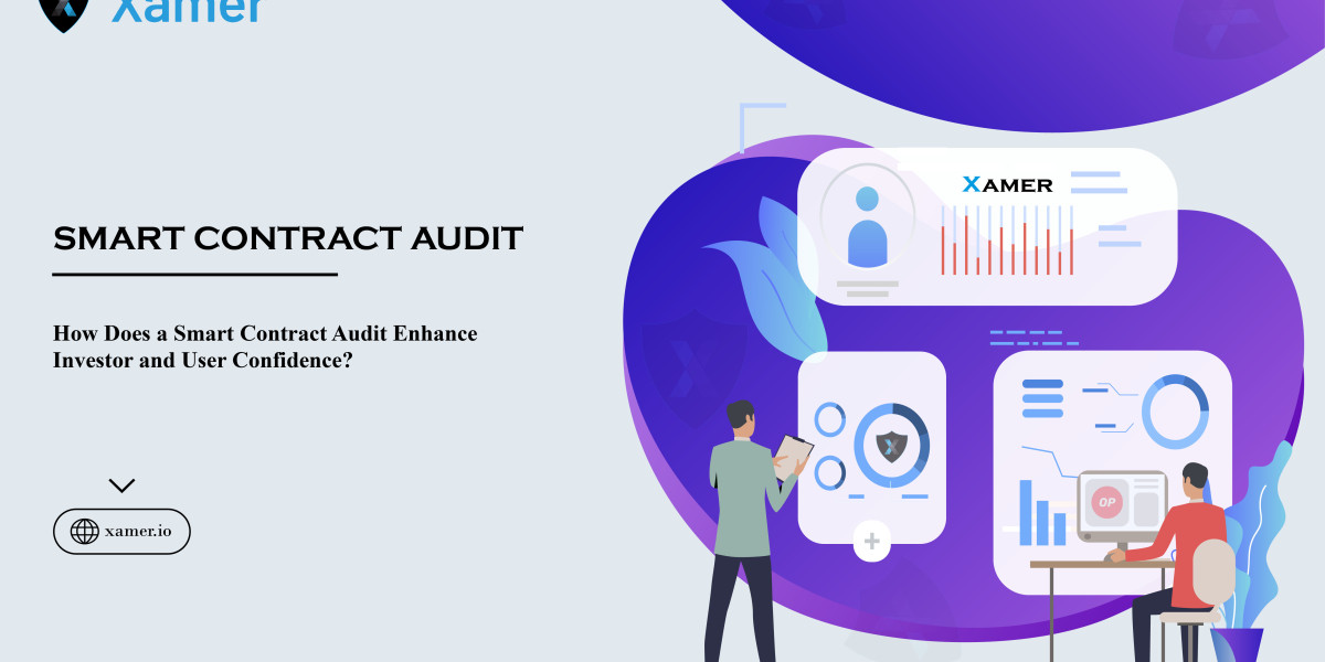 How Does a Smart Contract Audit Enhance Investor and User Confidence?