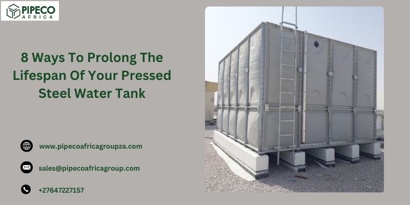 8 Ways To Prolong The Lifespan Of Your Pressed Steel Water Tank - Blogs - The SMS City