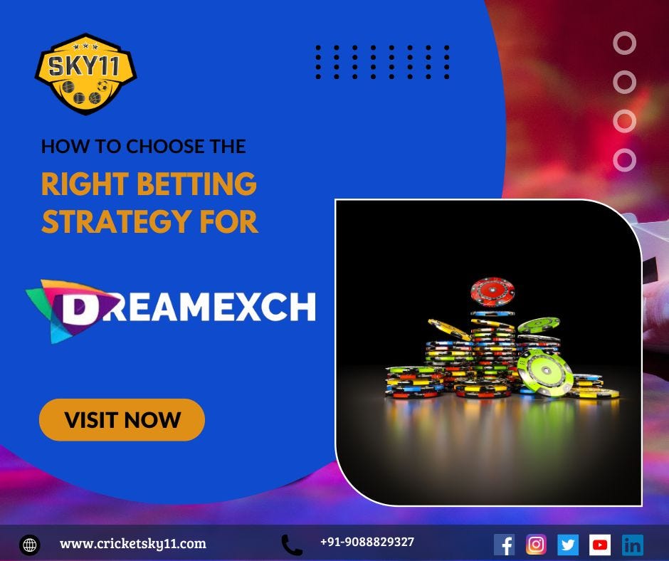 How to Choose the Right Betting Strategy for Dream Exchange ID | by Cricket Sky 11 | Apr, 2024 | Medium