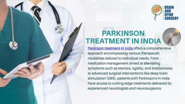 Parkinson treatment in India: Brain and spine surgery | PPT
