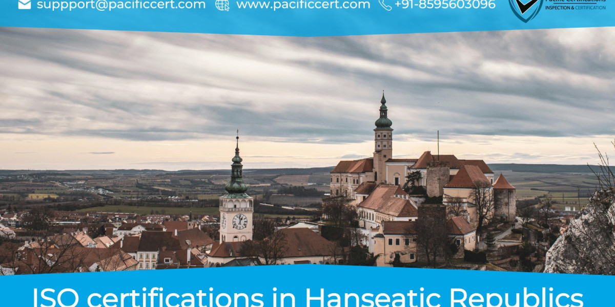 ISO Certifications in Hanseatic Republics and How Pacific Certifications can help