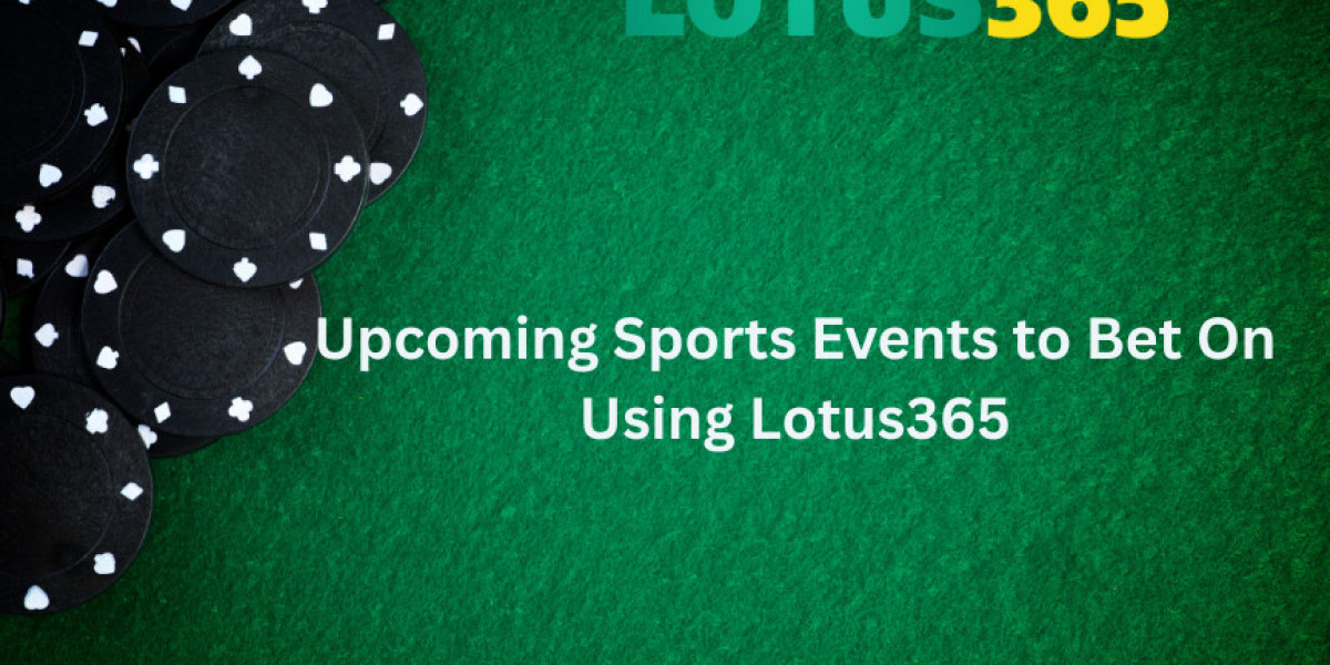 Upcoming sports to bet on with Lotus365