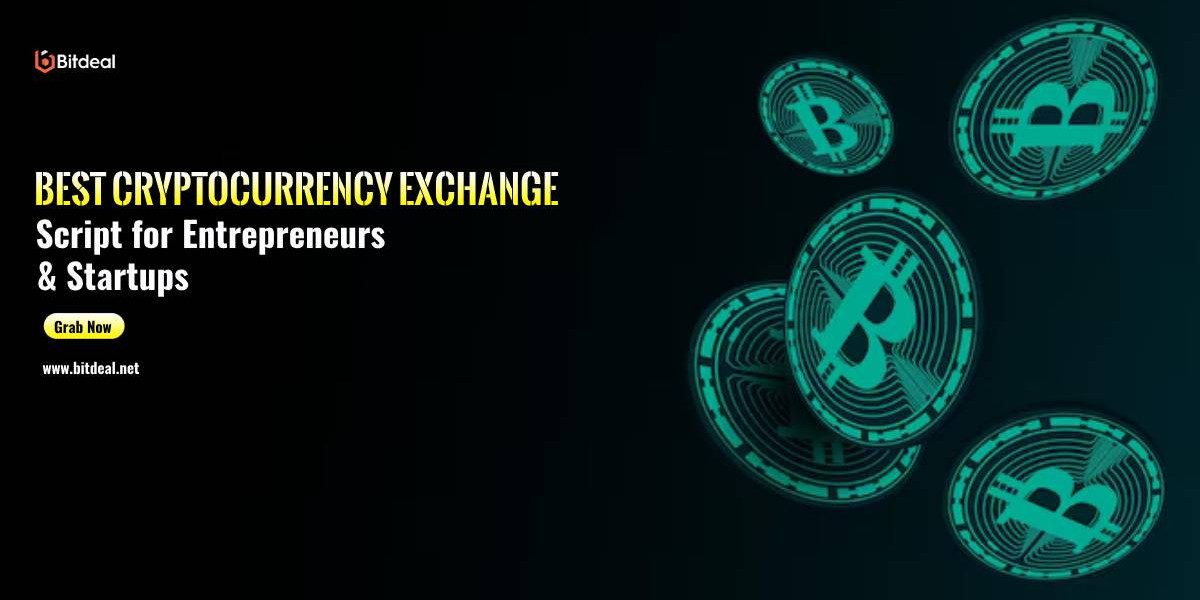 Best Cryptocurrency Exchange Script for Entrepreneurs & Startups - Bitdeal
