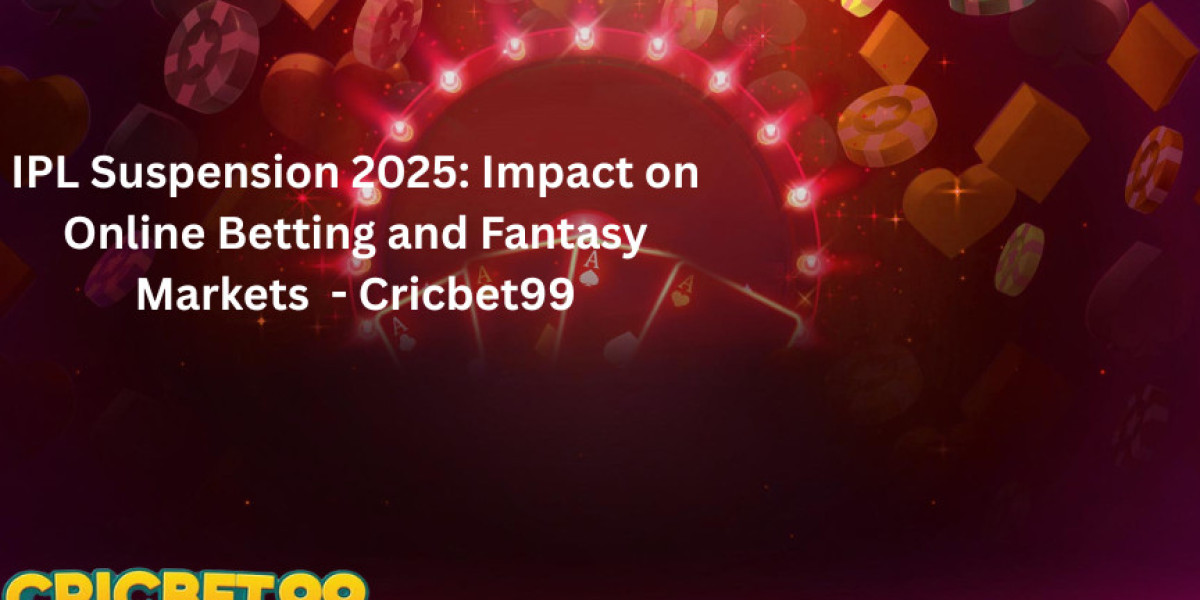 IPL Suspension 2025: Impact on Online Betting and Fantasy Markets - Cricbet99