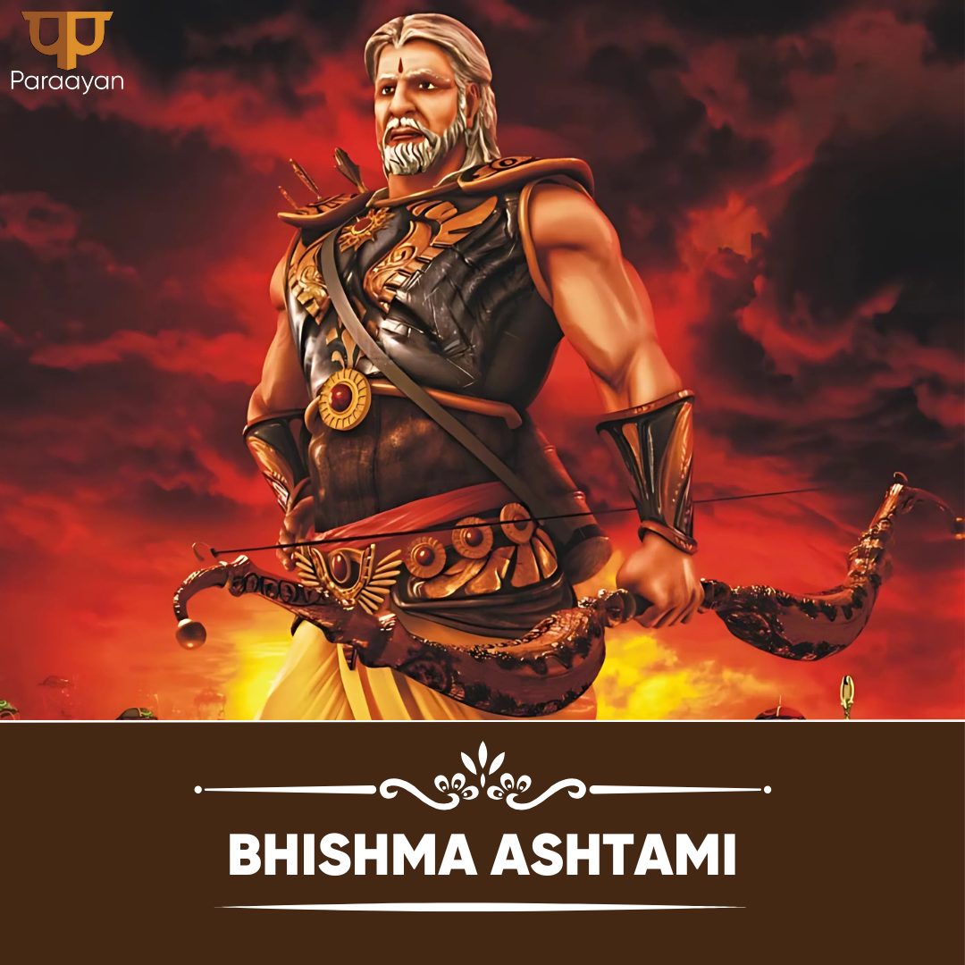 Why did Bhishma Ashtami take a vow of celibacy? - Paraayan Blog