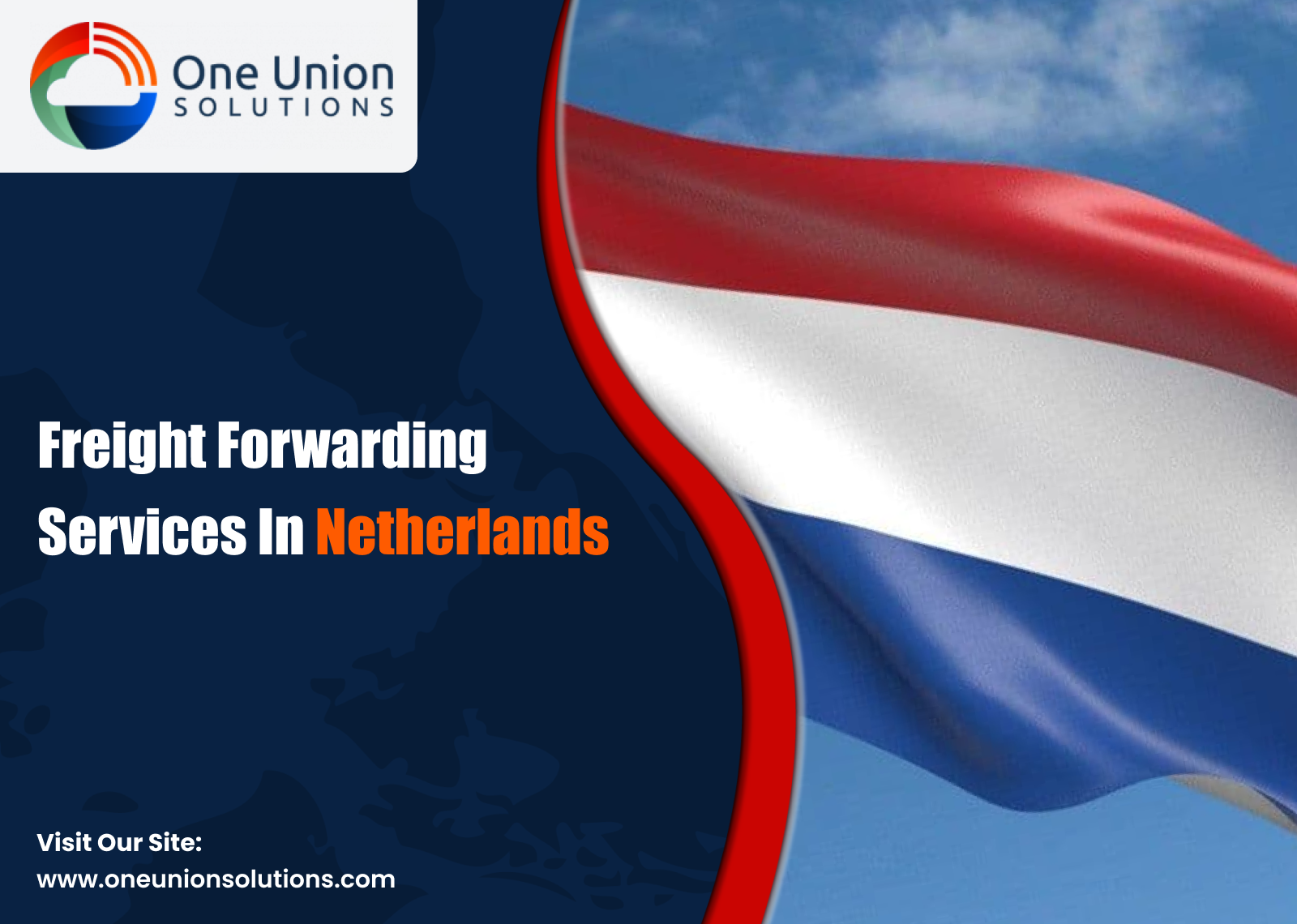 Freight Forwarding Services in Netherlands | One Union Solutions