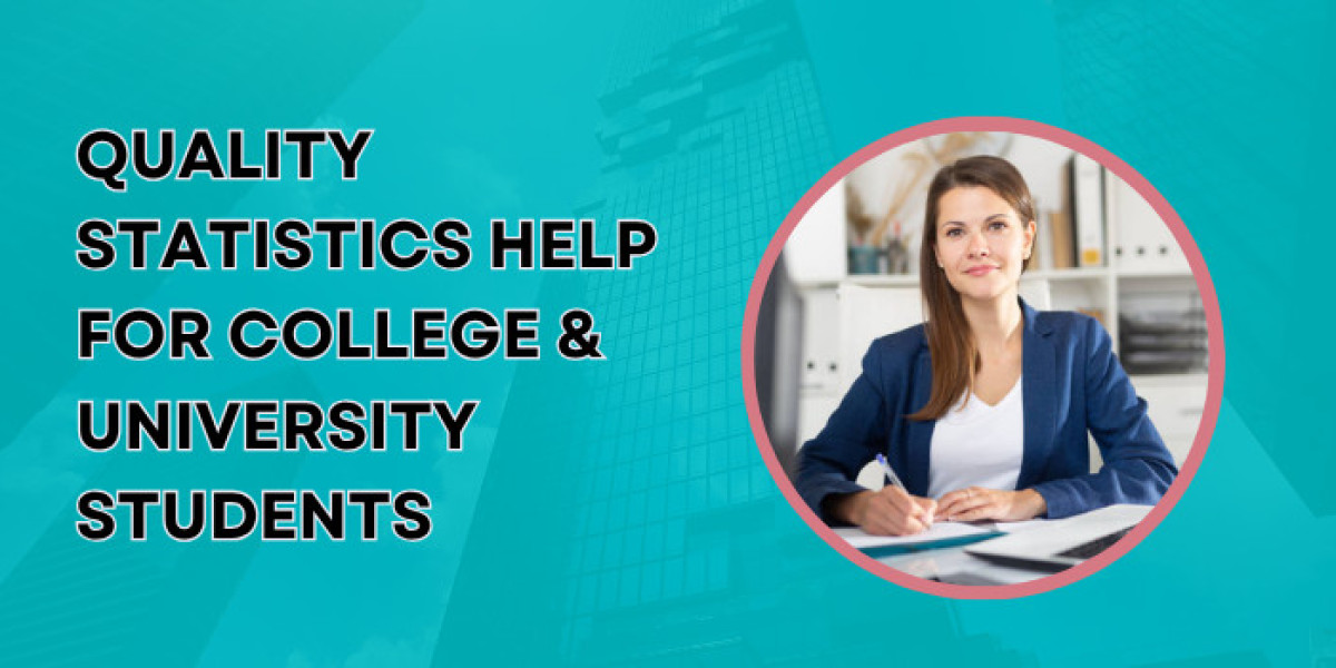 Quality Statistics Help for College & University Students
