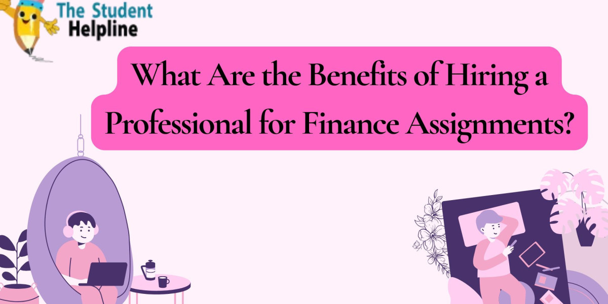 What Are the Benefits of Hiring a Professional for Finance Assignments?