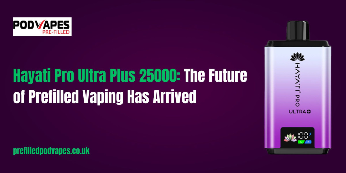 Hayati Pro Ultra Plus 25000: The Future of Prefilled Vaping Has Arrived
