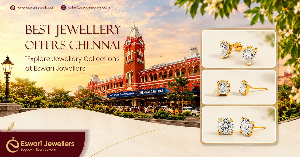 Best Jewellery Offers Chennai – Explore Jewellery Collections at Eswari Jewellers