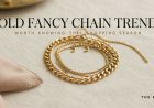 Gold Fancy Chain Trends Worth Knowing This Shopping Season